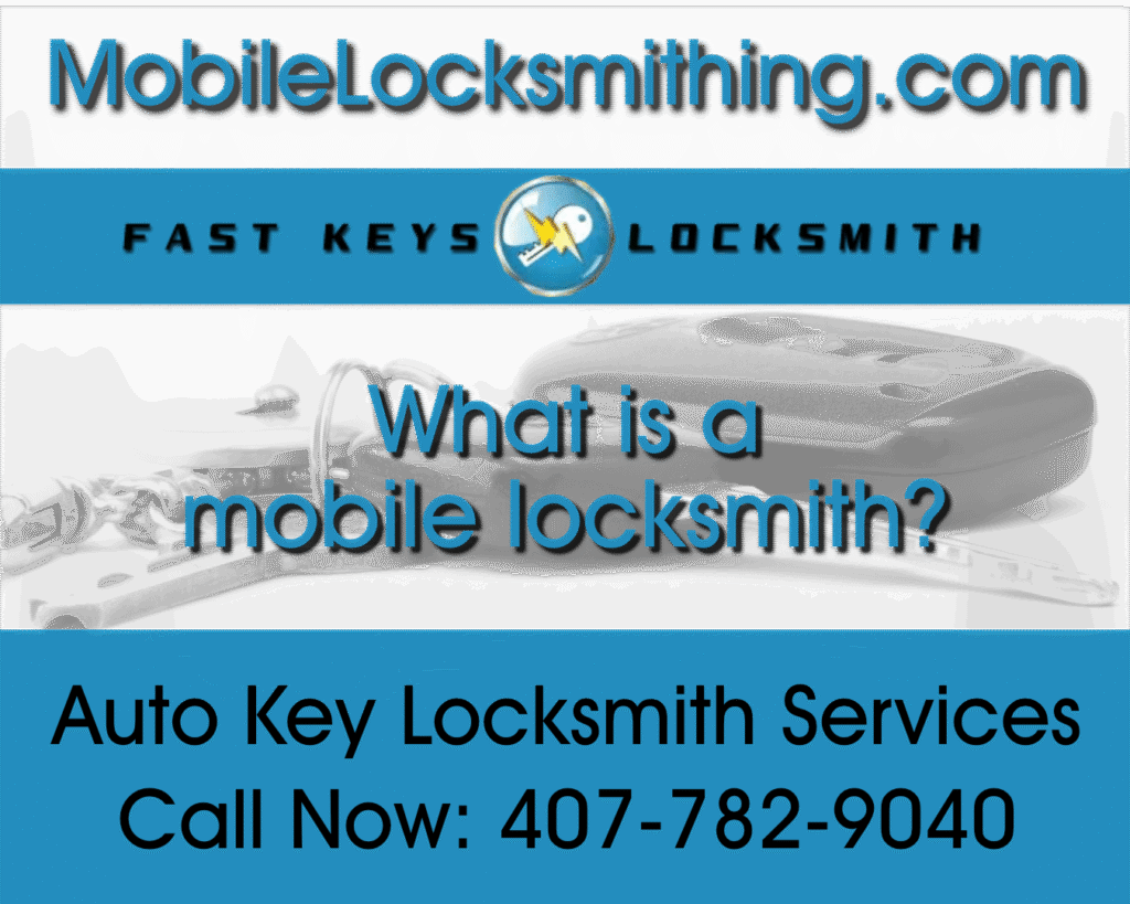 What is a mobile locksmith?